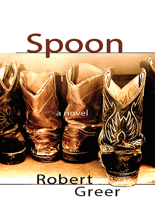 Title details for Spoon by Robert Greer - Available
